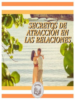 cover image of SECRETOS DE ATRACCIÓN EN LAS RELACIONES